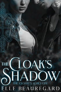The Cloak's Shadow - The Cloaked Series, #1