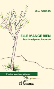 Elle mange rien - Psychanalyse et Anorexie