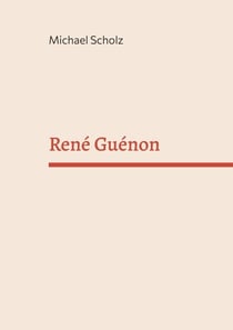 René Guénon - Eine unklassifizierbare Figur