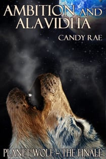 Ambition and Alavidha - Planet Wolf, #6