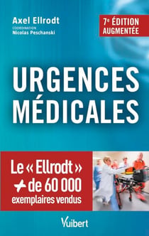 Urgences médicales - La référence incontournable
