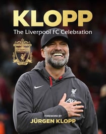 Klopp - The Liverpool FC Celebration