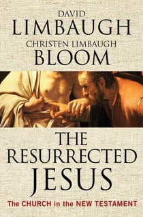 The Resurrected Jesus - The Church in the New Testament
