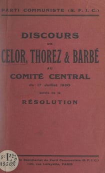 Discours de Celor, Thorez et Barbé au Comité central du 17 juillet 1930 - Suivis de la Résolution