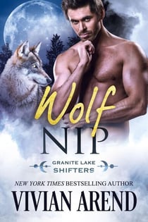 Wolf Nip: Granite Lake Wolves #6 - Northern Lights Shifters, #6