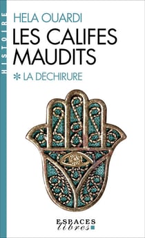 Les Califes maudits - Volume 1 : La déchirure