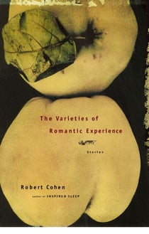 The Varieties of Romantic Experience - Stories
