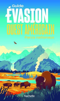 Ouest américain Guide Evasion