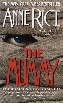 The Mummy or Ramses the Damned - A Novel