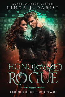 Honorable Rogue - Blood Rogue, #2