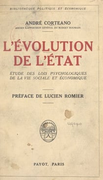 L'évolution de l'État - Étude des lois psychologiques de la vie sociale et économique