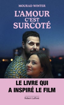 L'amour, c'est surcoté - Le livre qui a inspiré le film