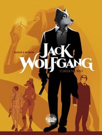 Jack Wolfgang - Volume 1 - Enter the Wolf - Enter the Wolf