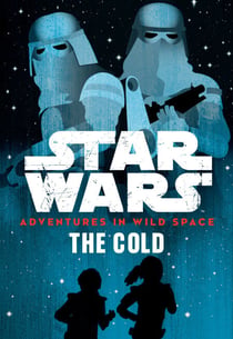 Star Wars Adventures in Wild Space: The Cold - Book 5