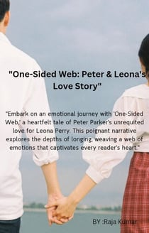 "One Sided Web : Peter & Leona's  Love story" - 1