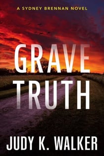 Grave Truth: A Sydney Brennan Novel - Sydney Brennan PI Mysteries, #7