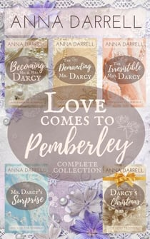 Love Comes To Pemberley - The Complete Collection - Love Comes To Pemberley