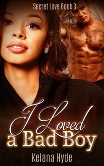 I Loved a Bad Boy - Secret Love, #3