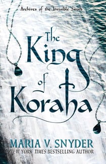 The King of Koraha - Archives of the Invisible Sword, #3