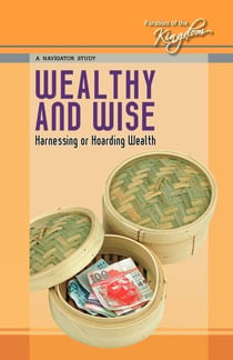 Wealthy and Wise - Parables of the Kingdom, #1