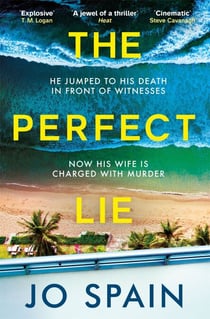 The Perfect Lie - an addictive and unmissable thriller full of shocking twists