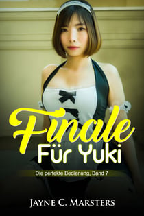 Finale für Yuki - Die perfekte Bedienung, Band 7