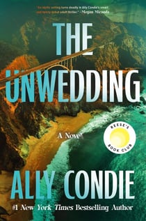 The Unwedding - Reese's Book Club Pick (A Novel)