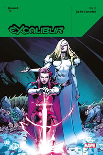 Excalibur (2019) T02 - La fin d'un rêve