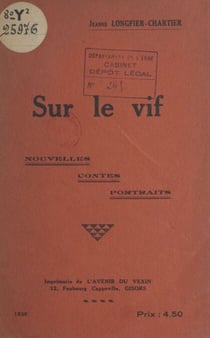 Sur le vif - Nouvelles, contes, portraits