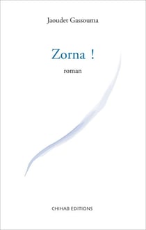 Zorna ! - Roman
