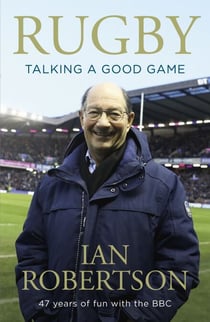 Rugby: Talking A Good Game - The Perfect Gift for Rugby Fans