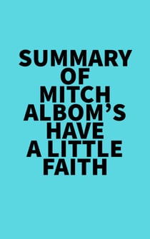 Summary of Mitch Albom's Have a Little Faith