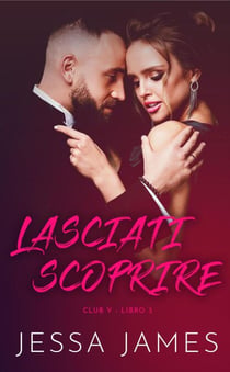 Lasciati scoprire - Club V, #3
