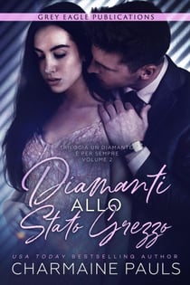 Diamanti allo stato grezzo - Un diamante è per sempre, #2