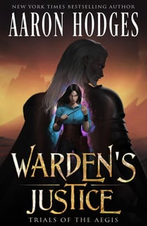 Warden's Justice - Trials of the Aegis, #1