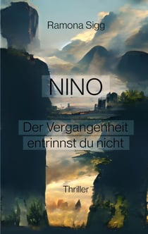 Nino - Der Vergangenheit entrinnst du nicht