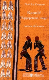Kaoulé l'hippopotame rouge - Contes africains
