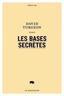 Les bases secrètes