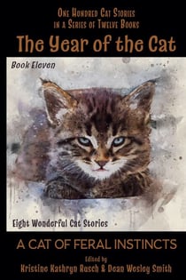 The Year of the Cat: A Cat of Feral Instincts - The Year of the Cat, #11