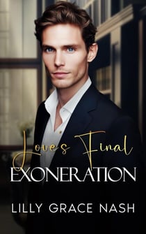 Love's Final Exoneration - Courting Justice
