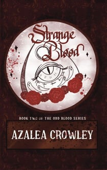 Strange Blood - Odd Blood, #2
