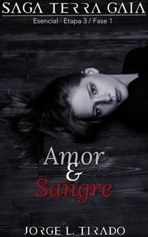Amor y Sangre - Saga Terra Gaia, #17