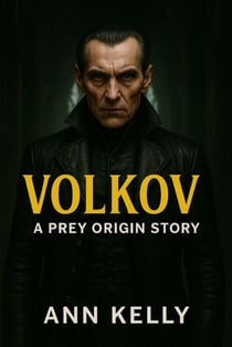Volkov: A Prey Origin Story - Prey Origins, #7