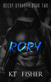 Rory - Decoy Dynasty, #2
