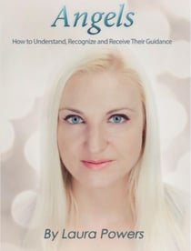 Angels: How to Understand, Recognize, and Receive Their Guidance