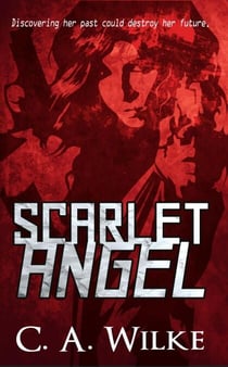 Scarlet Angel - Scarlet Angel, #1