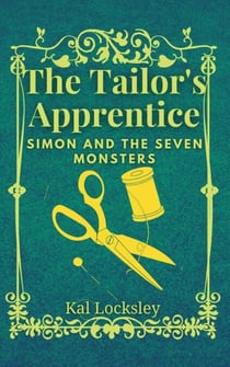 Simon and the Seven Monsters - The Tailor's Apprentice, #1