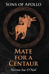 Mate For A Centaur - Sons of Apollo, #1