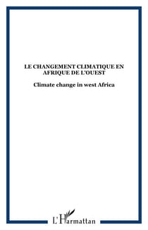 Le changement climatique en Afrique de l'Ouest - Climate change in west Africa