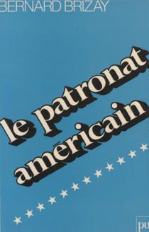 Le patronat américain ou La mort du libéralisme